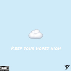 keep your hopes high
