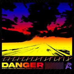 RVRITY, DIRTY SIX, Immanuel Carrer, Jay Phoenix - DANGER