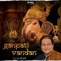 "Ganpati Vandan" | Anup Jalota | Ganpati Bhajan | Ganesh Chaturthi Special