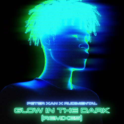 Stream Glow in the Dark (Rudimental Remix) by Peter Xan