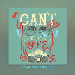 Can't Take My Eyes off You
