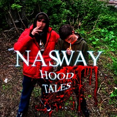 NASWAY HOOD TALES, КУМАР РЕКОРДС [prod. by CheefaPlugg]