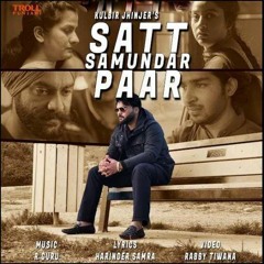 Satt Samundar Paar - Kulbir Jhinjer.mp3
