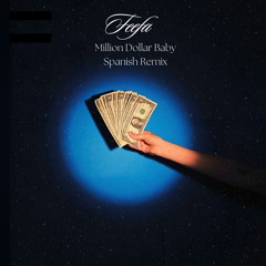 MILLION DOLLAR BABY SPANISH REMIX