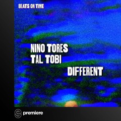 Premiere: Nino Tores, Tal Tobi - Minako - Beats On Time
