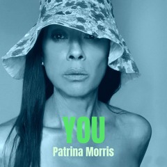 You - Patrina Morris