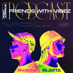 FWV Vol. 9 - Skotcha & BL∆ST∆