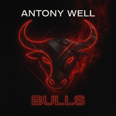 Antony Well - Bulls (Original Mix)