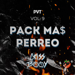 PACK MA$ PERREO VOL. 9 Criss Booy (PVT)