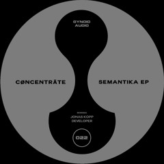 CØNCENTRÄTE - Timewarp (Original mix) - {Gynoid Audio}