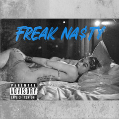 FREAK NA$TY (Prod by The Lion’s Den Studio)