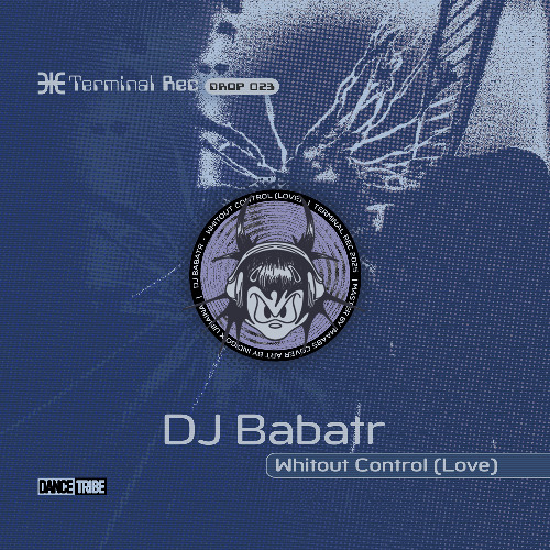 DJ Babatr - Without Control (Love) TRDrop023