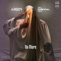 D4NNYL & ARGOS - No More (Original Mix)FREE DL
