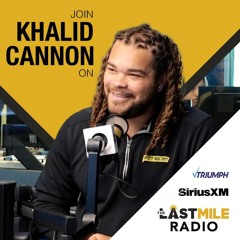 Episode 85 -Khalid Cannon