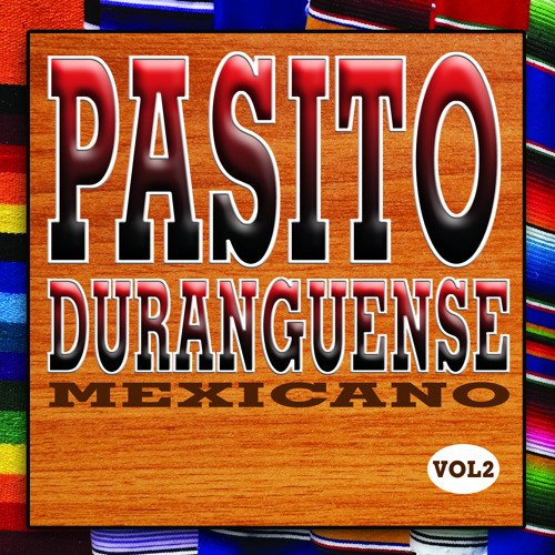 Stream Duranguense Latino | Listen to Pasito Duranguense Mexicano 2 ...