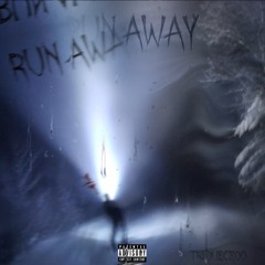 Run Away