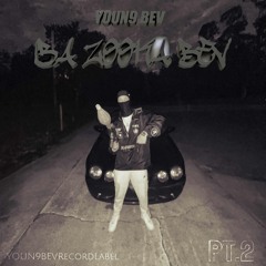 YOUN9 BEV - Bazooka BEV Pt.2
