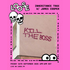 Inheritance Trax w/ James Cooper - 26 Sep 25