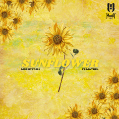 Moe Htet(B+) - Sunflower (ft. Maybel) [ Prod. Moe Htet(B+) ]
