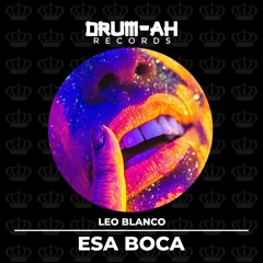 Leo Blanco - Esa Boca (Original Mix)