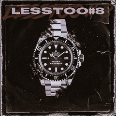 LESSTOO #8 ft ROM3A