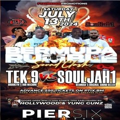 SoulJah 1 Vs Tek 9 7/24 (Bermuda Rumble)