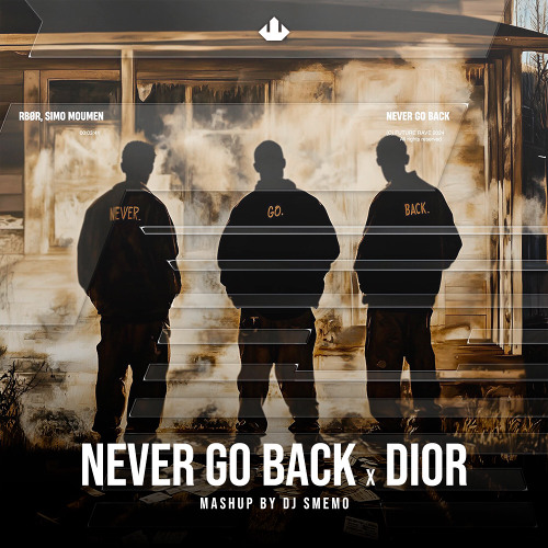 RBØR, Simo Moumen & Pop Smoke - Never Go Back x Dior (DJ Smemo Mashup)