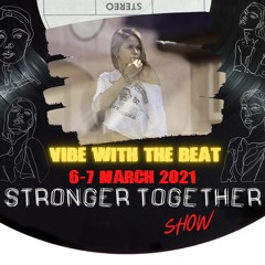 Monia Wk -Stronger Together Show vol 1