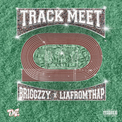 Track Meet (feat. LiafromthaP)