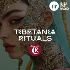 Tibetania Rituals Radio Show Mix [June 15, 2025]