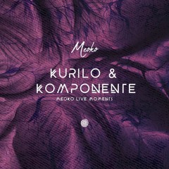 MEOKO Live Moments with Kurilo b2b Komponente - recorded @ HVLV, Kyiv (13/08/2021)