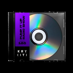 KryGenetic's Pump It Up Radio Show #185