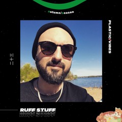 023 ~ plastic/vibes x Ruff Stuff 🇩🇪