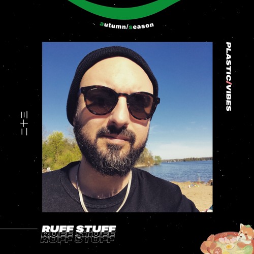 023 ~ plastic/vibes x Ruff Stuff 🇩🇪