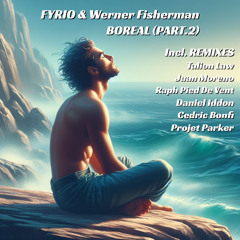 FYRIO & Werner Fisherman - Boreal (The Talion Law Polar Mix) Rue des Trois Rois Records