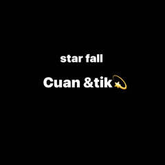 star fall…feat.tik💫
