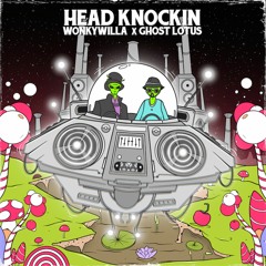 WonkyWilla X Ghost Lotus - Head Knockin [Headbang Society Premiere]