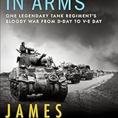 View EPUB 💚 Brothers in Arms: One Legendary Tank Regiment's Bloody War from D-Day to