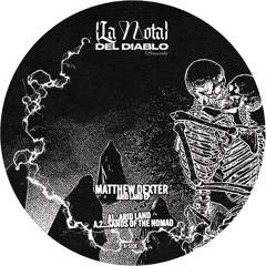[ LNDD 003 ]  Matthew Dexter  Arid Land EP