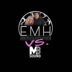 E.M.H. VS. M8 Sound - Techno Podcast