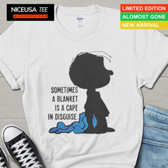 Peanuts Linus Sometimes A Blanket Is A Cape In Disguise Shirt