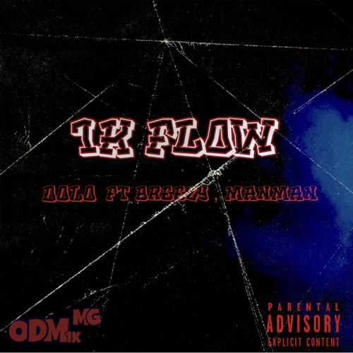 ManMan - 1K FLOW ( ft. Breezy & Dolo