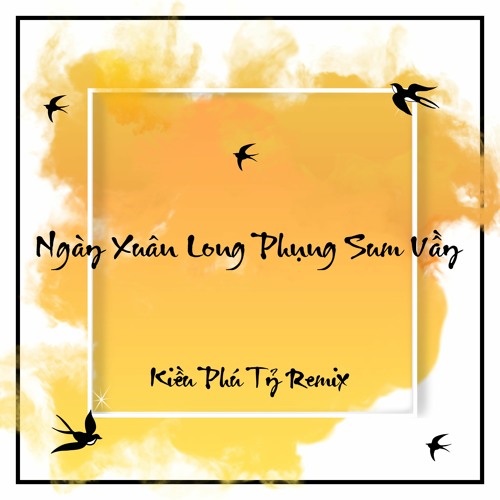 Ngày Xuân Long Phụng Sum Vầy Remix