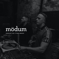 mödum podcast // 021 - Sam Wragg (mödum resident)