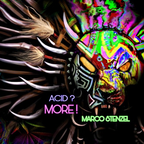 Marco Stenzel - Acid ¿  More ! Podcast