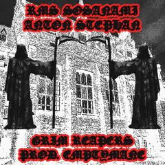 ANTON STEPHAN X RM$Sosanami.GRIMREAPERS.(Prod.EMPTYMANE)