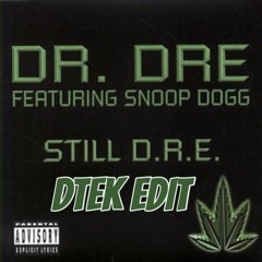 Still Dre (DTEK Intro) Free Download