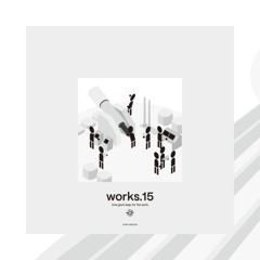 【works.15】Assemble