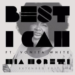 Best I Can (Extended Edit) [feat. Vonita White]