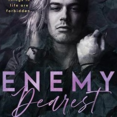 [Read] [PDF EBOOK EPUB KINDLE] Enemy Dearest (Monreaux Brothers) by  Winter Renshaw 📙